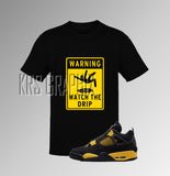 T-Shirt To Match Jordan 4 Thunder - Watch The Drip