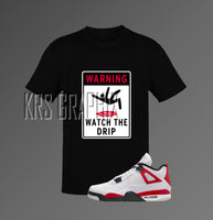 T-Shirt To Match Jordan 4 Red Cement - Watch The Drip