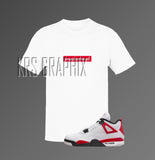 T-Shirt To Match Jordan 4 Red Cement - Supremely A Sneakerhead