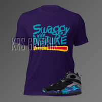 T-Shirt To Match Jordan 8 Aqua - Swaggy By Nature