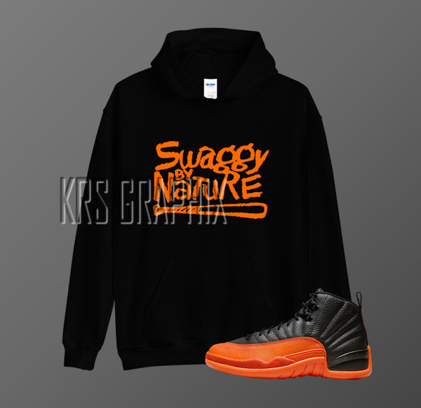 Hoodie To Match Jordan 12 Brilliant Orange - Swaggy By Nature