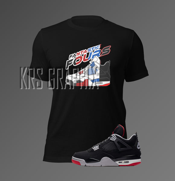 The Dopest T-Shirt To Match Jordan 4 OG's - Cement, Fire Red, Military Blue & BREDs - Fantastic Fours