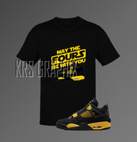 T-Shirt To Match Jordan 4 Thunder - May The Fours Be With You