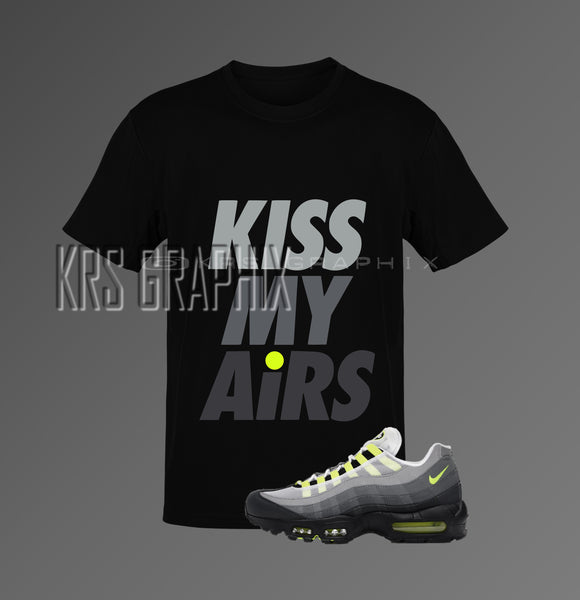 T-Shirt To Match Air Max 95 Retro Neon - Kiss My Airs
