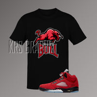 T-Shirt To Match Jordan 5 Raging Bull - Nickname Graphic